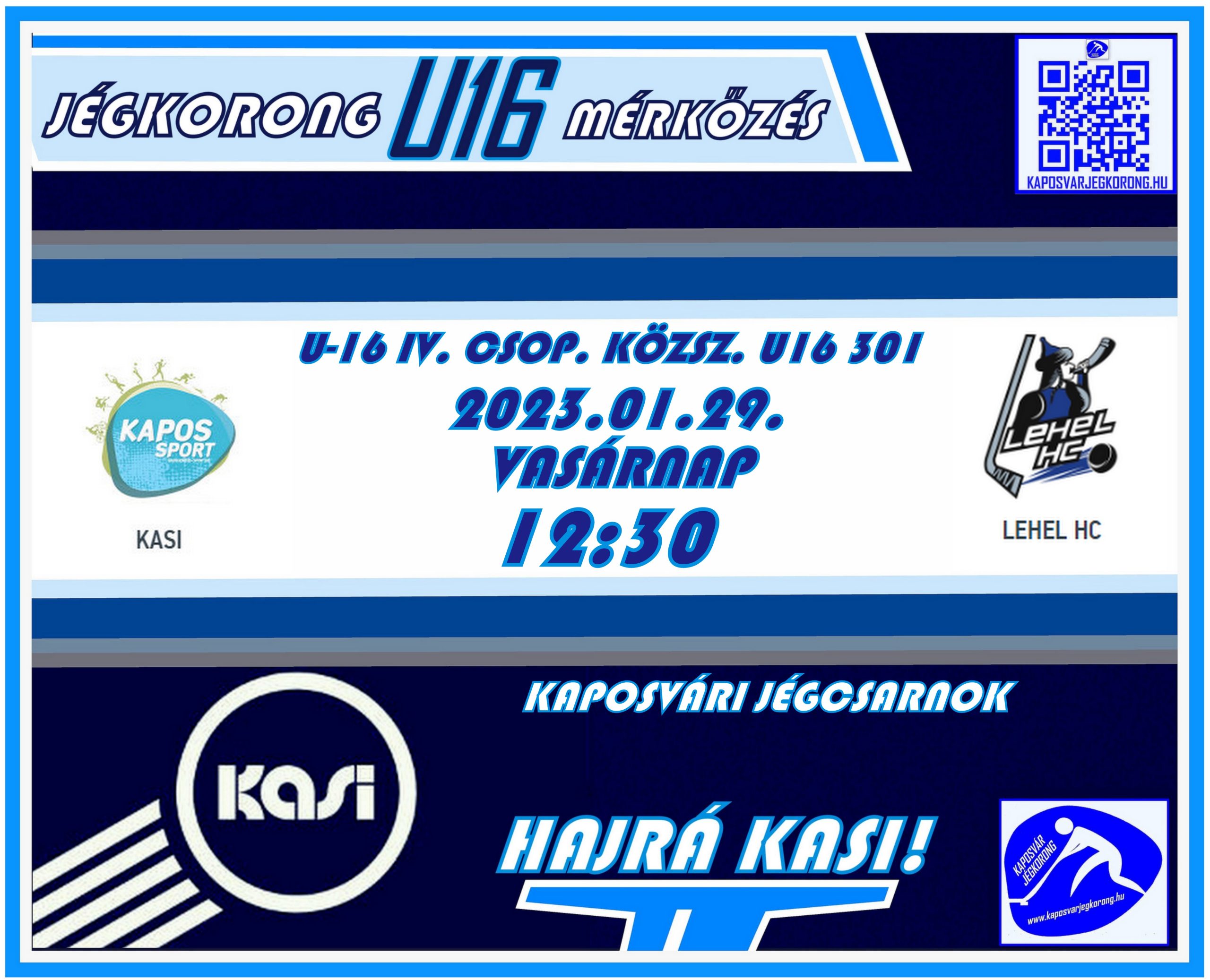 You are currently viewing U-16 IV. CSOPORT – KÖZÉPSZAKASZ – U16 301- KASI-LEHEL HC 2023.01.29
